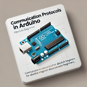 communication protocols in Arduino